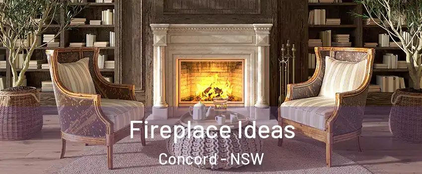Fireplace Ideas Concord - NSW