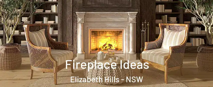 Fireplace Ideas Elizabeth Hills - NSW