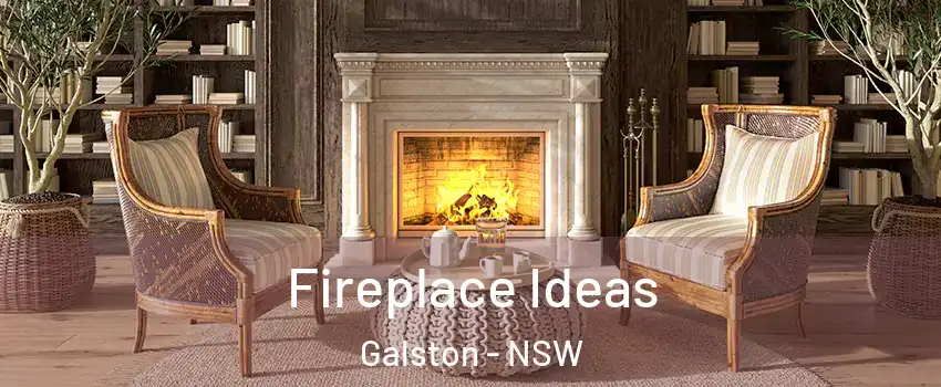 Fireplace Ideas Galston - NSW