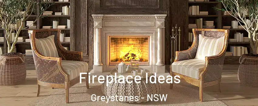 Fireplace Ideas Greystanes - NSW