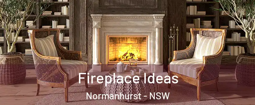 Fireplace Ideas Normanhurst - NSW