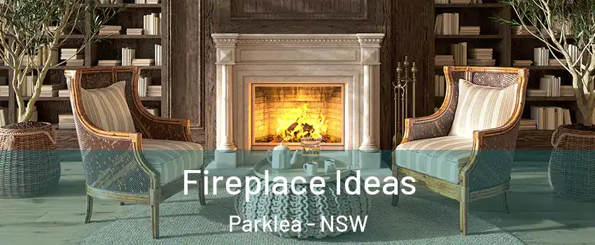 Fireplace Ideas Parklea - NSW