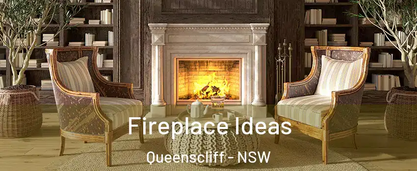 Fireplace Ideas Queenscliff - NSW