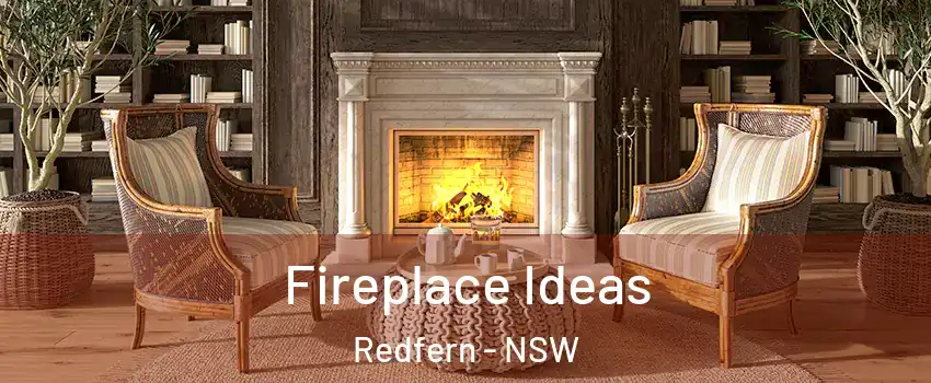 Fireplace Ideas Redfern - NSW
