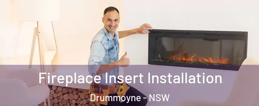 Fireplace Insert Installation Drummoyne - NSW