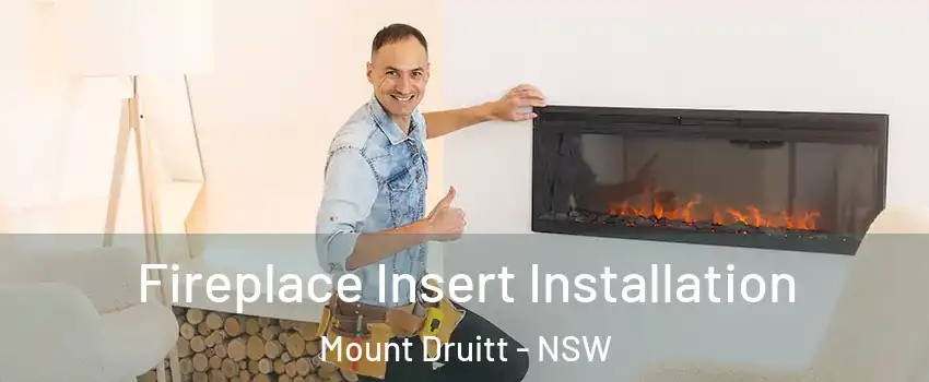 Fireplace Insert Installation Mount Druitt - NSW