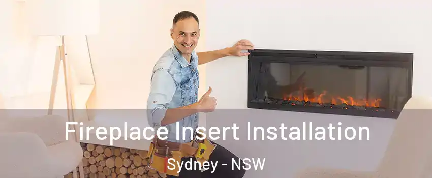 Fireplace Insert Installation Sydney - NSW