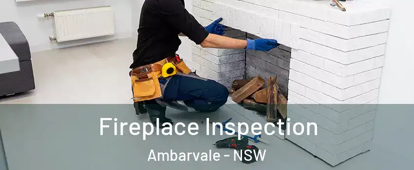  Fireplace Inspection Ambarvale - NSW