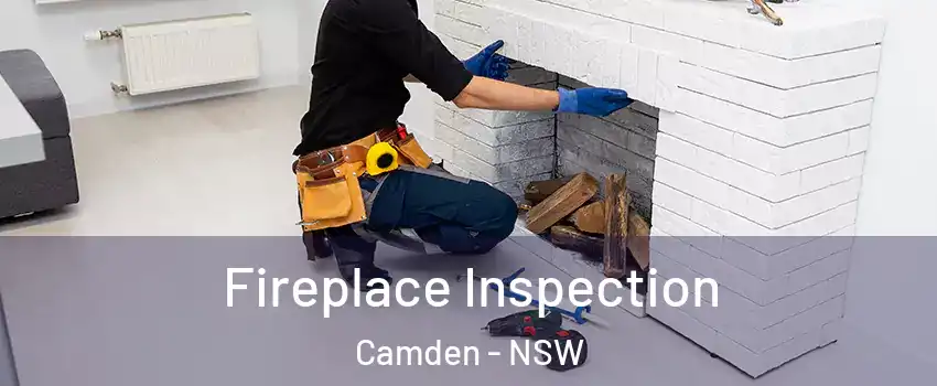 Fireplace Inspection Camden - NSW