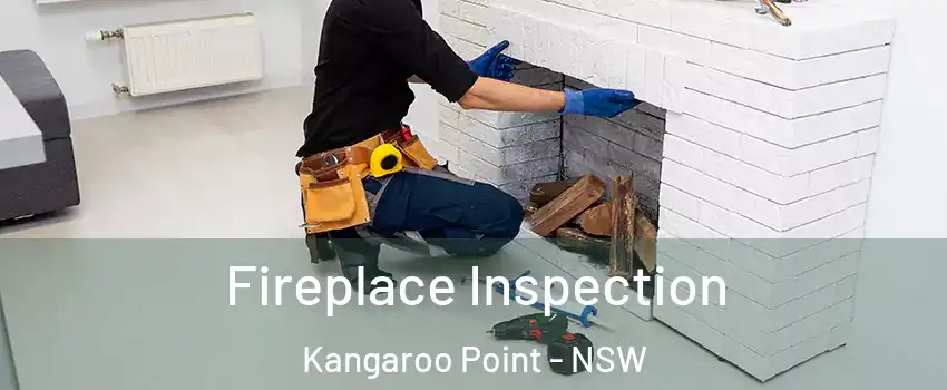Fireplace Inspection Kangaroo Point - NSW