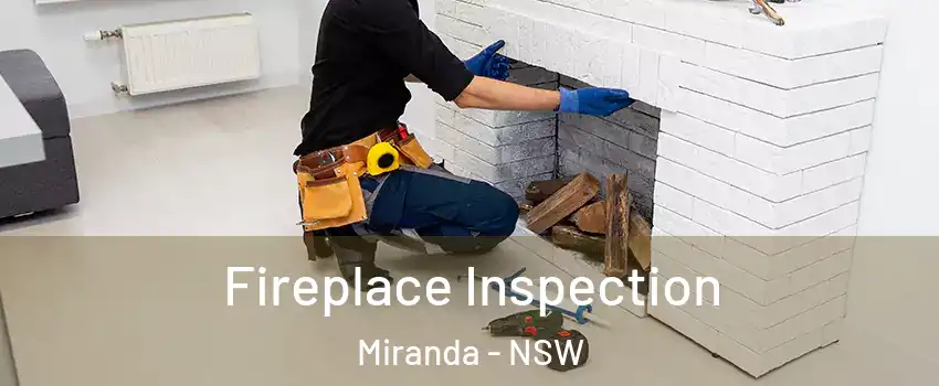 Fireplace Inspection Miranda - NSW