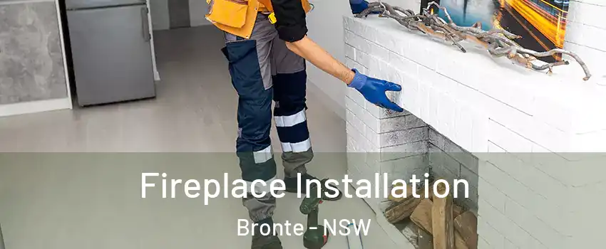 Fireplace Installation Bronte - NSW