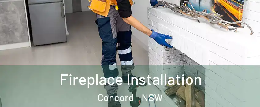 Fireplace Installation Concord - NSW