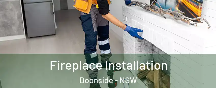 Fireplace Installation Doonside - NSW