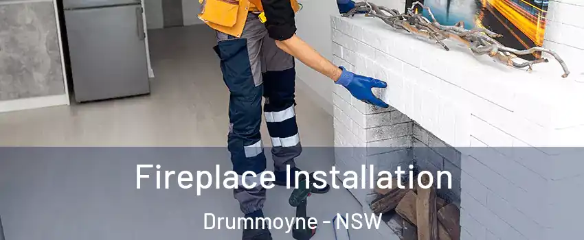 Fireplace Installation Drummoyne - NSW