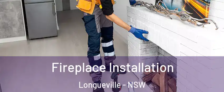 Fireplace Installation Longueville - NSW