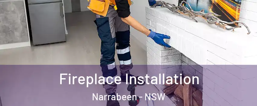 Fireplace Installation Narrabeen - NSW