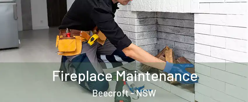 Fireplace Maintenance Beecroft - NSW