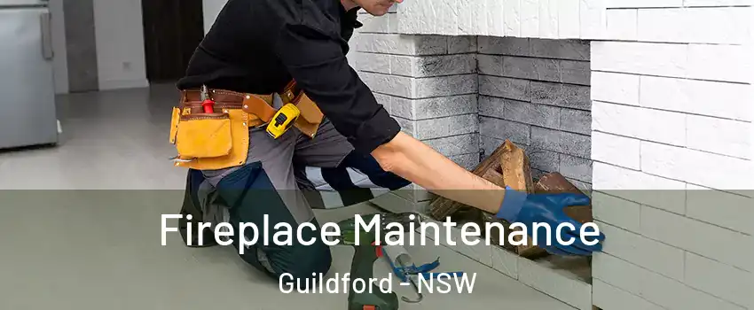 Fireplace Maintenance Guildford - NSW