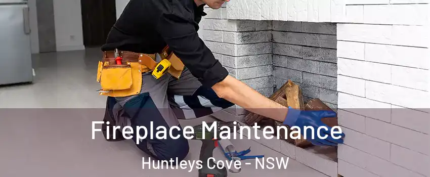 Fireplace Maintenance Huntleys Cove - NSW