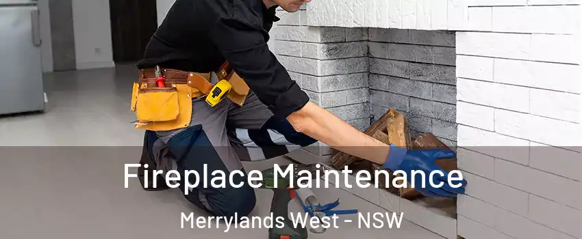 Fireplace Maintenance Merrylands West - NSW