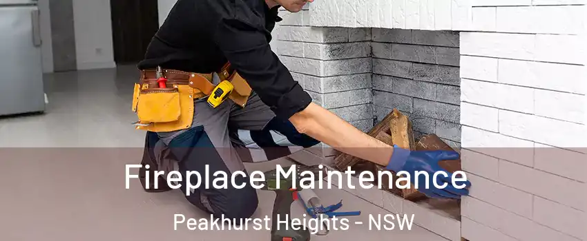 Fireplace Maintenance Peakhurst Heights - NSW