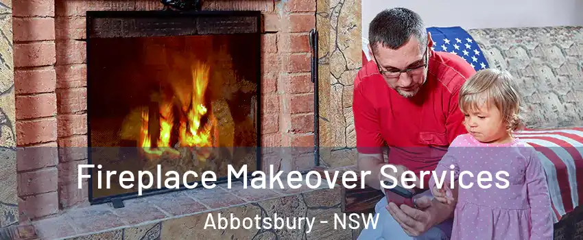 Fireplace Makeover Services Abbotsbury - NSW