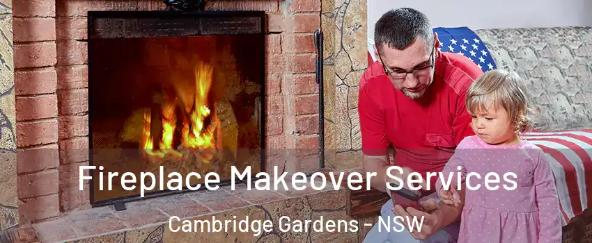 Fireplace Makeover Services Cambridge Gardens - NSW
