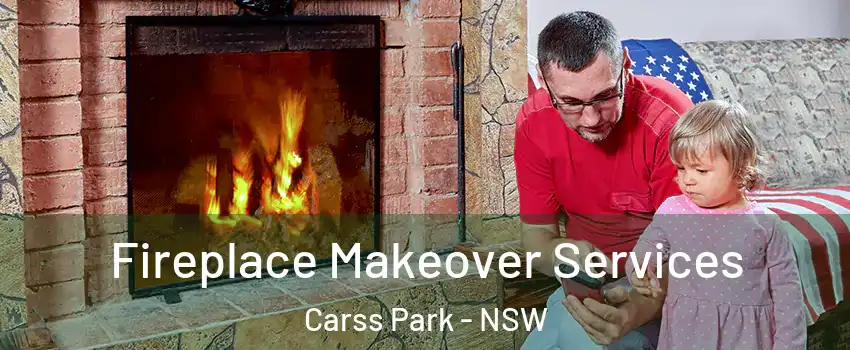 Fireplace Makeover Services Carss Park - NSW