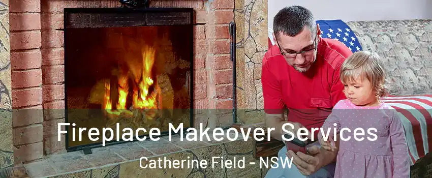 Fireplace Makeover Services Catherine Field - NSW