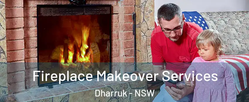  Fireplace Makeover Services Dharruk - NSW
