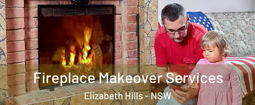 Fireplace Makeover Services Elizabeth Hills - NSW