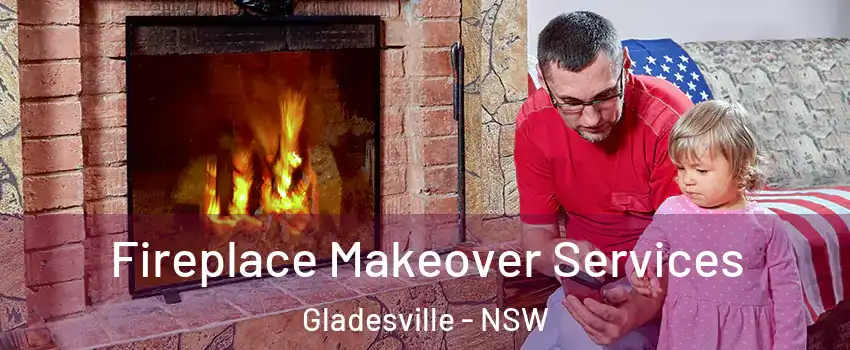 Fireplace Makeover Services Gladesville - NSW