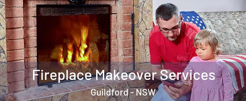 Fireplace Makeover Services Guildford - NSW