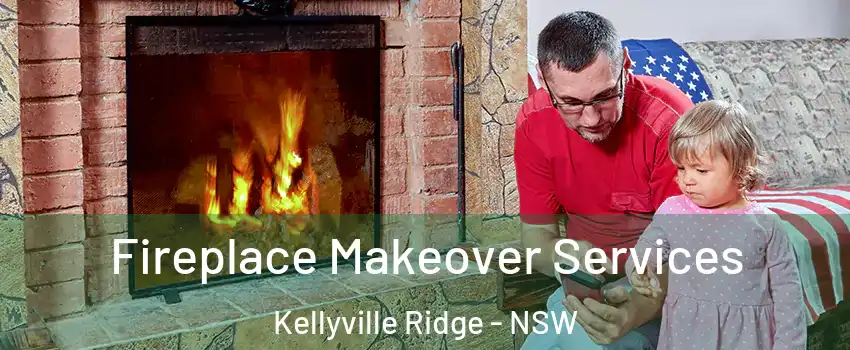 Fireplace Makeover Services Kellyville Ridge - NSW