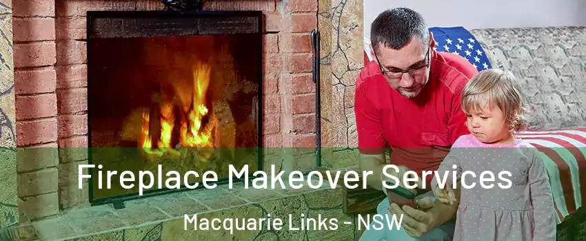 Fireplace Makeover Services Macquarie Links - NSW
