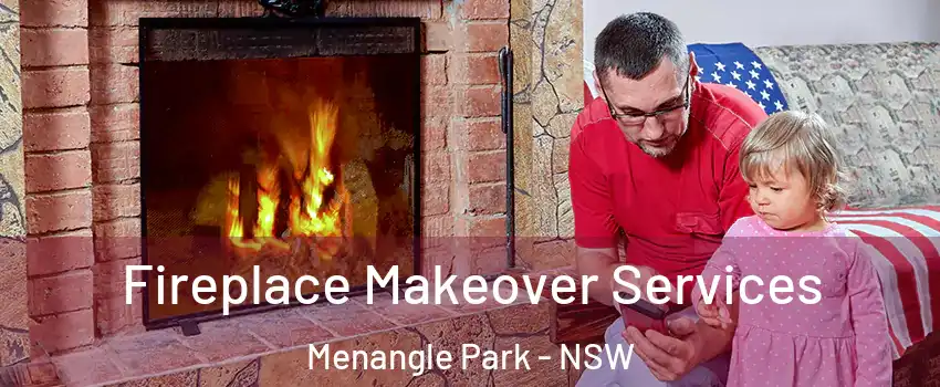 Fireplace Makeover Services Menangle Park - NSW