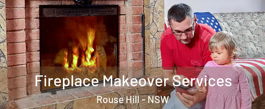 Fireplace Makeover Services Rouse Hill - NSW