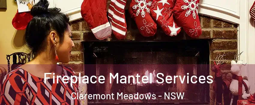 Fireplace Mantel Services Claremont Meadows - NSW