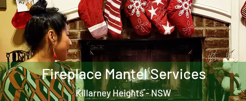 Fireplace Mantel Services Killarney Heights - NSW