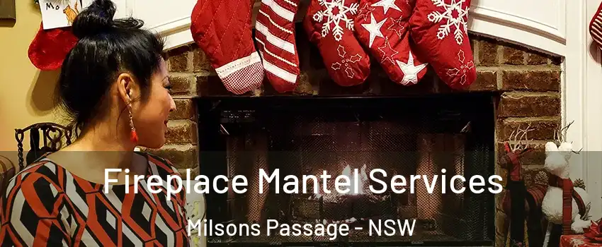 Fireplace Mantel Services Milsons Passage - NSW