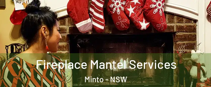 Fireplace Mantel Services Minto - NSW