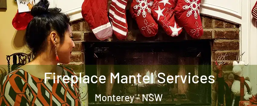 Fireplace Mantel Services Monterey - NSW