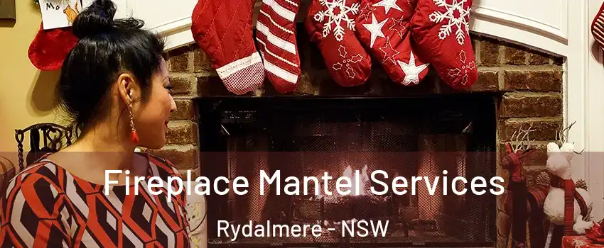 Fireplace Mantel Services Rydalmere - NSW
