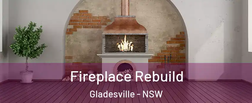Fireplace Rebuild Gladesville - NSW
