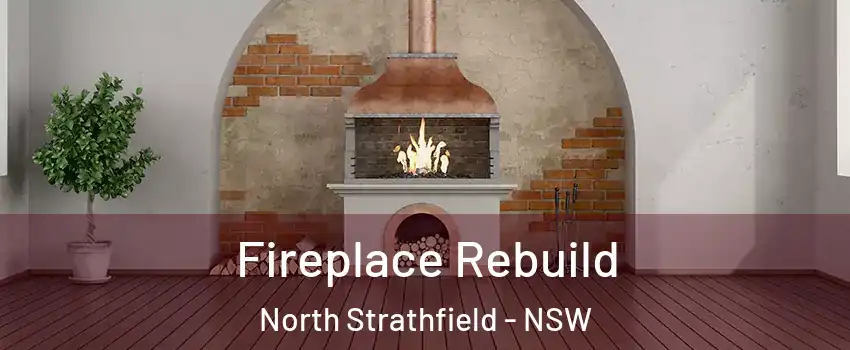 Fireplace Rebuild North Strathfield - NSW