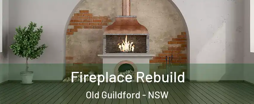Fireplace Rebuild Old Guildford - NSW