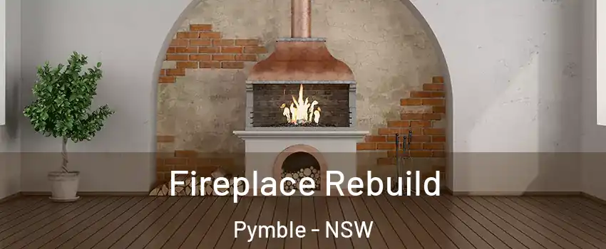 Fireplace Rebuild Pymble - NSW