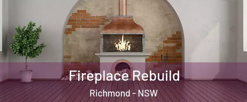 Fireplace Rebuild Richmond - NSW