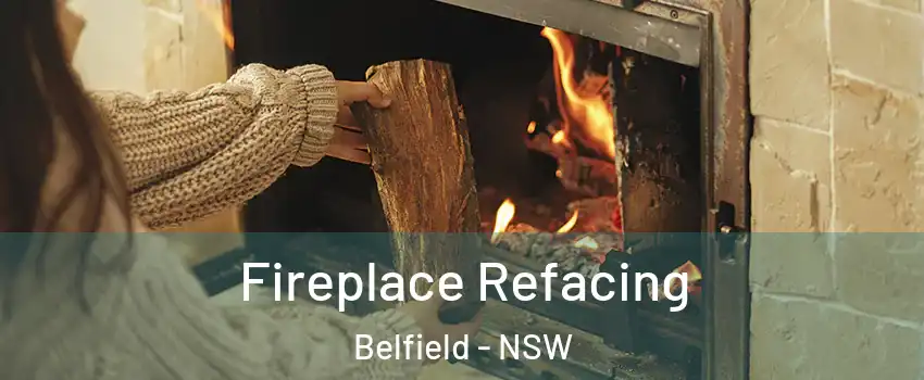 Fireplace Refacing Belfield - NSW